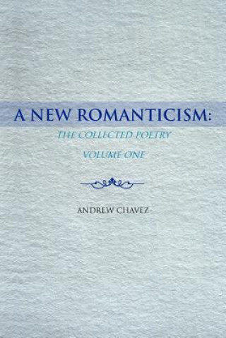 Buch New Romanticism Andrew Chavez