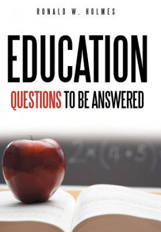 Buch Education Questions To Be Answered Ronald W Holmes