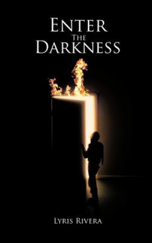 Книга Enter The Darkness Lyris Rivera