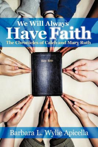 Boek We Will Always Have Faith Barbara L. Wylie Apicella