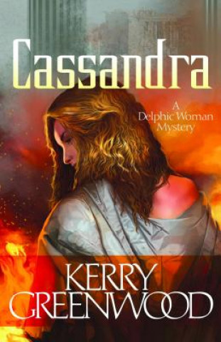 Kniha Cassandra Kerry Greenwood