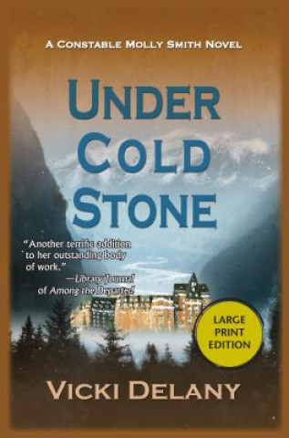 Könyv Under Cold Stone Vicki Delany