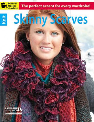 Kniha Knit Skinny Scarves Leisure Arts