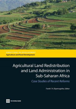 Kniha Agricultural land redistribution and land administration in Sub-Saharan Africa World Bank