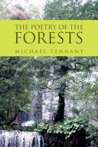 Carte Poetry of the Forests Michael Tennant