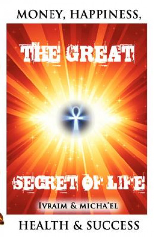 Livre Great Secret of Life Ivraim Youssef