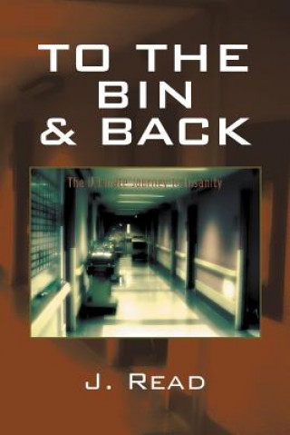 Книга To the Bin and Back Jacob M Read
