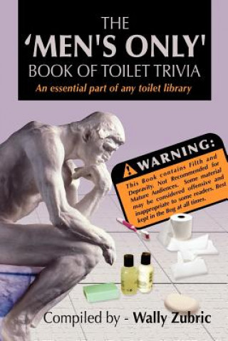 Könyv 'Men's Only' Book Of Toilet Trivia Wally Zubric