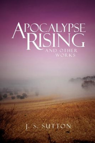 Kniha Apocalypse Rising J S Sutton
