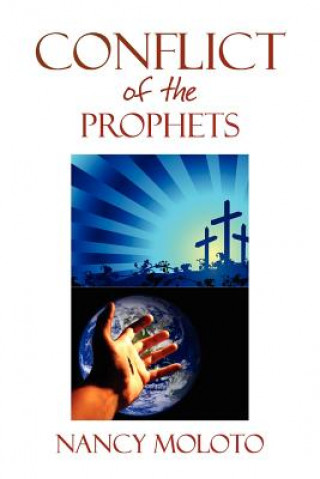 Книга Conflict of the Prophets Nancy Moloto