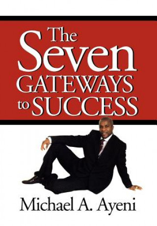 Carte Seven Gateways to Success Michael A Ayeni