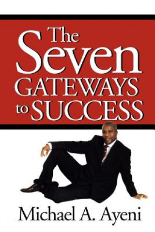 Carte Seven Gateways to Success Michael A Ayeni