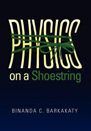 Livro Physics on a Shoestring Binanda C Barkakaty
