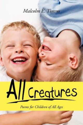 Book All Creatures Malcolm E Timms