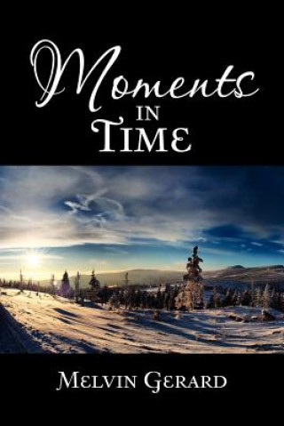 Carte Moments in Time Melvin Gerard
