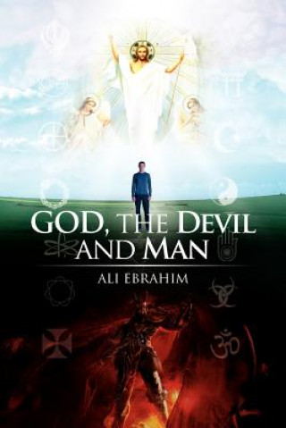 Knjiga God, the Devil and Man Ali Ebrahim