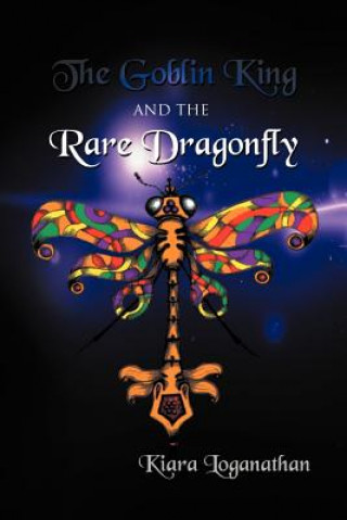 Carte Goblin King and the Rare Dragonfly Kiara Loganathan