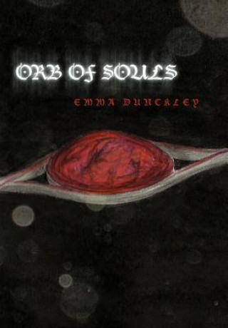 Książka Orb of Souls Emma Dunckley