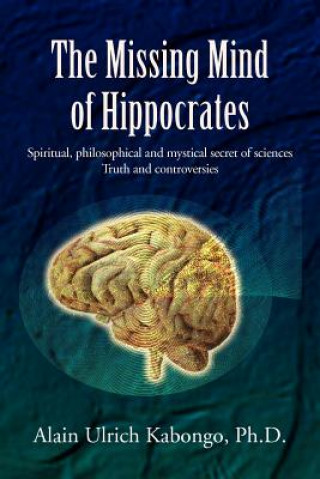 Kniha Missing Mind of Hippocrates Alain Ulrich Ph D Kabongo