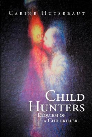 Könyv Child Hunters Carine Hutsebaut
