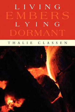 Kniha Living Embers Lying Dormant Thalie Classen