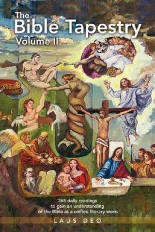 Kniha Bible Tapestry Volume II Laus Deo