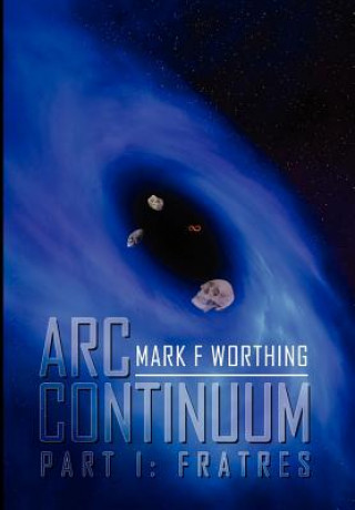Kniha ARC Continuum Mark F Worthing