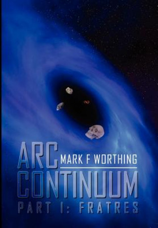 Książka ARC Continuum Mark F Worthing