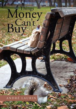 Книга Things Money Can't Buy Andre Laurin