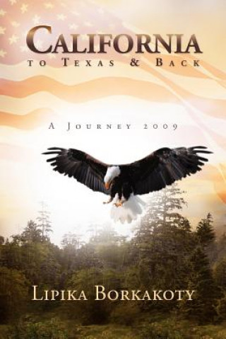 Kniha California to Texas & Back Lipika Borkakoty