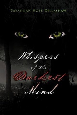 Kniha Whispers of the Darkest Mind Savannah Hope Dillashaw