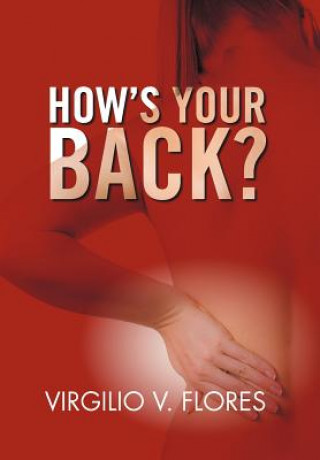Boek How's Your Back? Virgilio V Flores