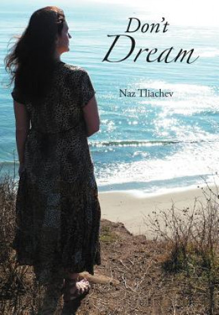 Kniha Don't Dream Naz Tliachev