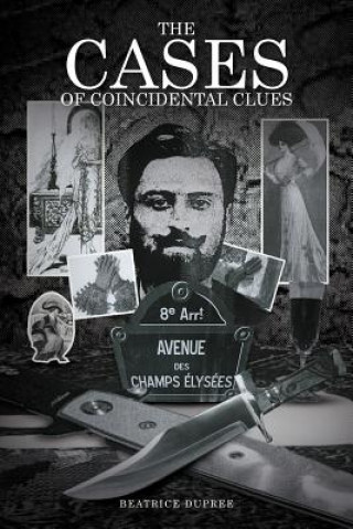 Livre Cases of Coincidental Clues Beatrice Dupree