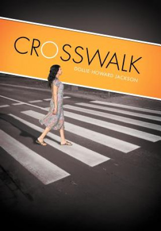 Kniha Crosswalk Dollie Howard Jackson