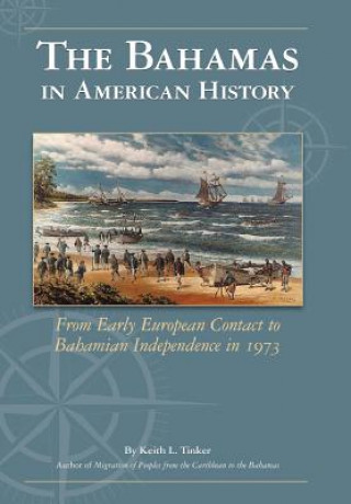 Carte Bahamas in American History Keith Tinker