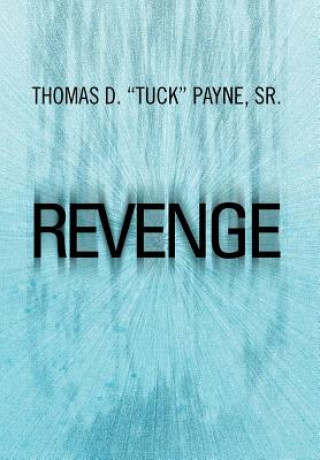 Knjiga Revenge Thomas D Payne