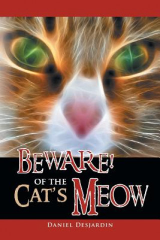 Carte Beware! of the Cat's Meow Daniel Desjardin