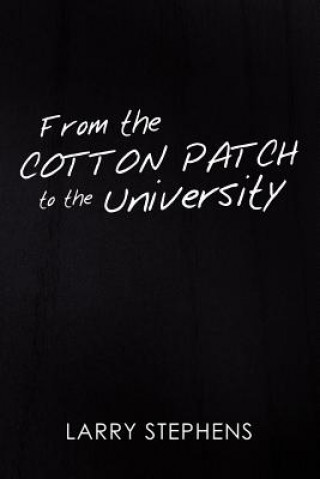 Książka From the Cotton Patch to the University Stephens