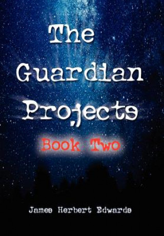 Knjiga Guardian Projects James Herbert Edwards