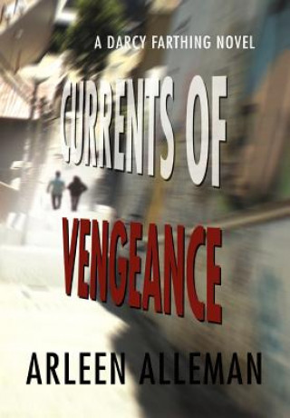 Könyv Currents of Vengeance Arleen Alleman