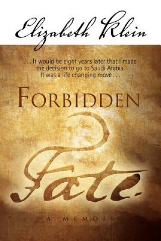 Kniha Forbidden Fate Elizabeth Klein
