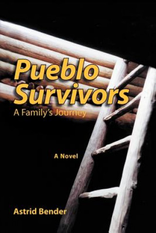 Libro Pueblo Survivors Astrid Bender