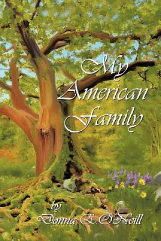 Knjiga My American Family Donna O'Neill