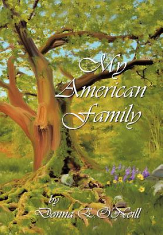 Knjiga My American Family Donna O'Neill