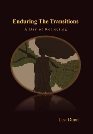 Kniha Enduring the Transitions Lisa Dunn