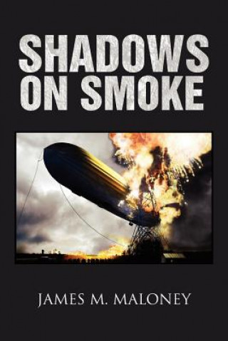 Książka Shadows on Smoke James M Maloney