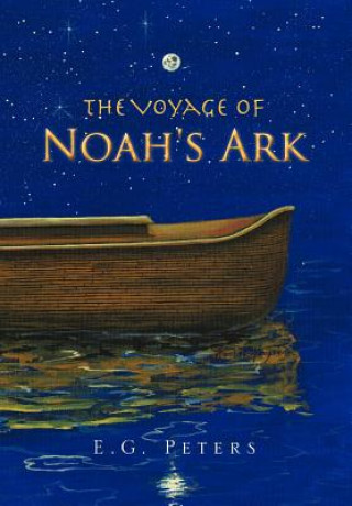 Kniha Voyage of Noah's Ark E G Peters