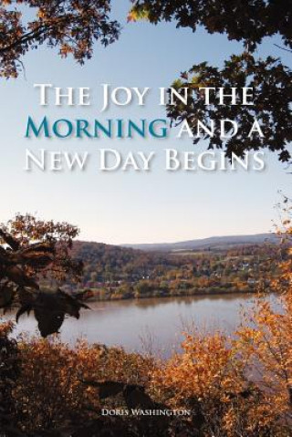 Carte Joy in the Morning and a New Day Begins Doris Washington