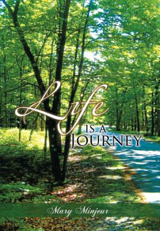 Book Life Is a Journey Mary Minjeur